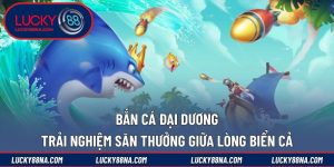 Bắn cá đại dương