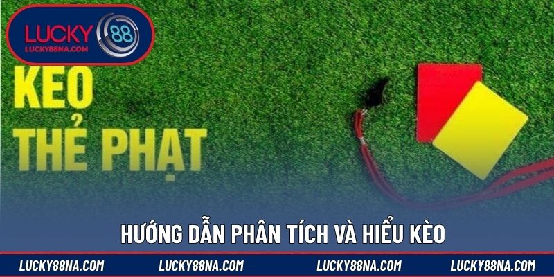 Hướng dẫn phân tích và hiểu kèo